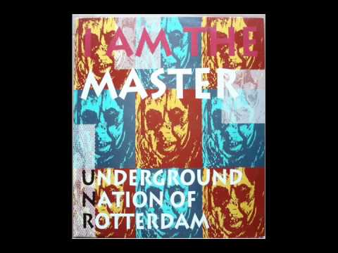 Underground Nation Of Rotterdam - I Am The Master (MTV's Unplugged Mix)