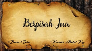 Download lagu Karaoke Male Key Version | ZIANA ZAIN - Berpisah Jua . mp3