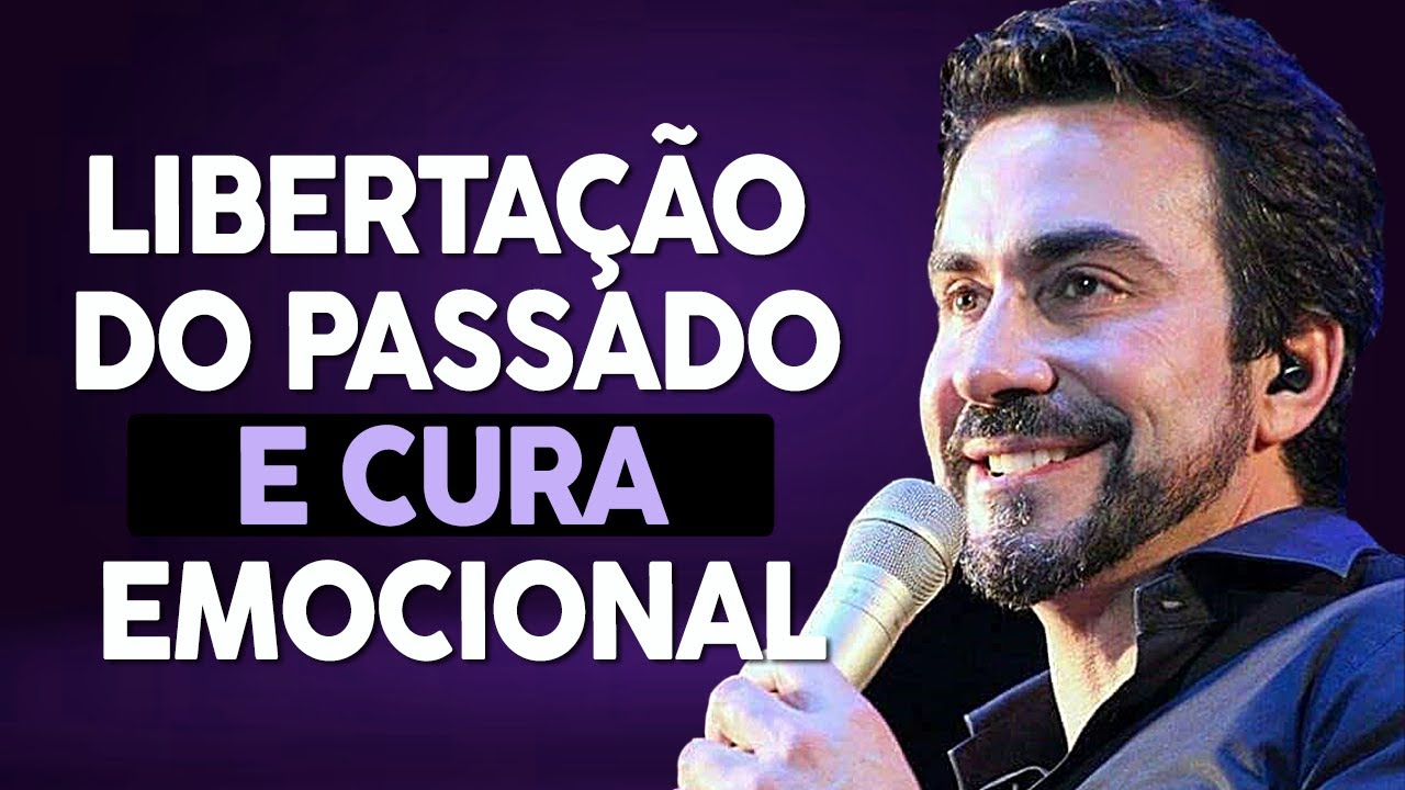 Liberte-se do Passado e Cure Feridas Emocionais | Pe. Fábio de Melo