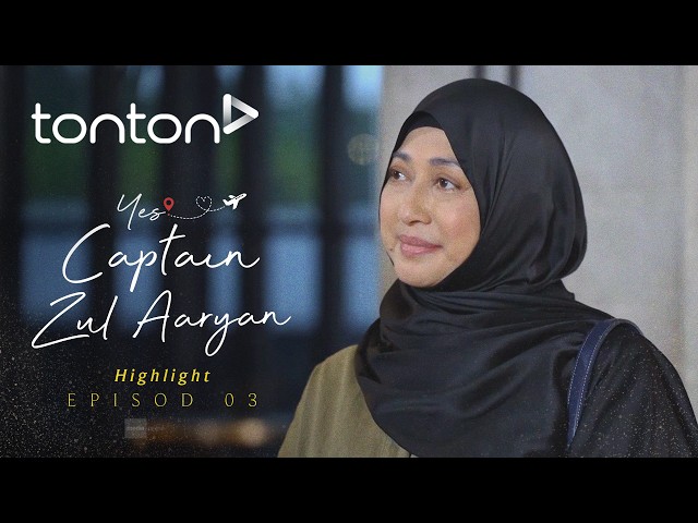[HIGHLIGHT] Yes! Captain Zul Aaryan (2026): Ep 3 - Captain Aaryan Dah Tak Available, Dah Berpunya!