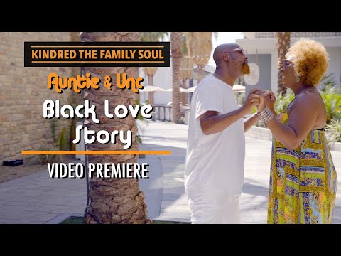 Kindred The Family Soul new video |  "Black Love Story"