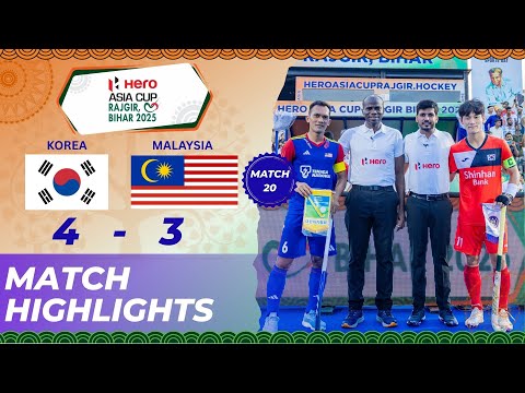Hero Asia Cup 2025 Highlights | Match 20 (Super 4s): Korea 4-3 Malaysia | Rajgir Bihar