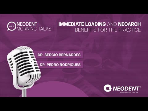 Morning Talks  - Immediate loading and NeoArch, benefits for the practice
