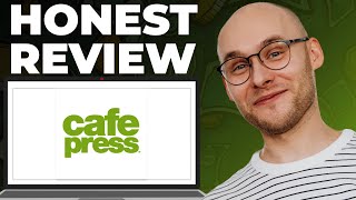 CafePress Review – Still Good