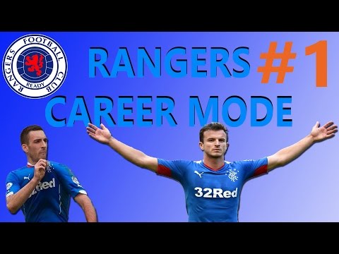 THE BEGINNING! RANGERS CAREER MODE - EPISODE #1 (FIFA 17)