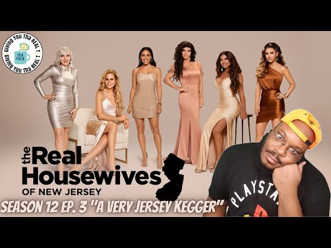 The Real Housewives of New Jersey Season 12 Ep. 3 "A Very Jersey Kegger" (LIVE REVIEW)