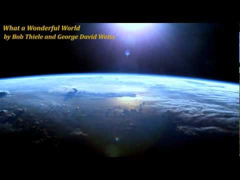 What a Wonderful World - by Bob Thiele and George David Weiss - A midi arrangement