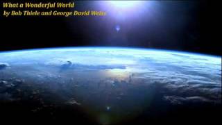 What a Wonderful World - by Bob Thiele and George David Weiss - A midi arrangement