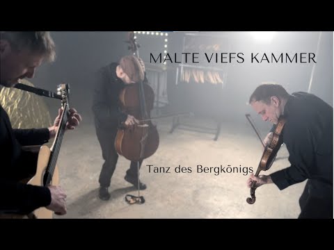 Malte Viefs Kammer - Tanz des Bergkönigs