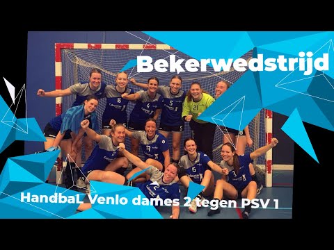 Bekerwedstrijd HandbaL Venlo dames 2 tegen PSV 1