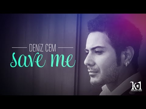 Deniz Cem - Save me (radio version)