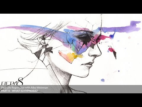 FIFTY8 Interviews Alba Weinman / PART II - What is Hypnosis?