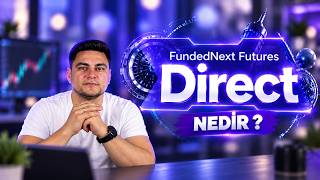 FundedNext Futures Direct Model Nedir? | Instant Futures Hesap Kuralları ve Günc