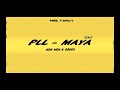 MAYA PLL - REMIX