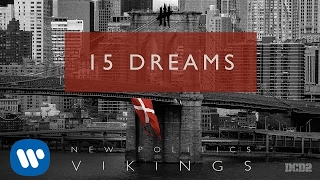 New Politics - 15 Dreams [AUDIO]