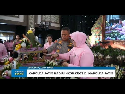 KAPOLDA JATIM HADIRI PERINGATAN HKGB KE-72