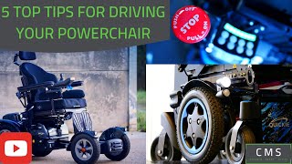 MY 5 TOP TIPS ON HOW TO DRIVE YOUR POWERCHAIR