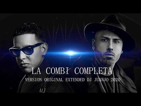 LA COMBI COMPLETA DADDY YANKEE FT NICKY JAM EXTENDED VERSION ORIGINAL DJ JUANJO