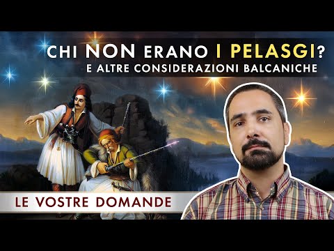 Who were (not) the Pelasgians? (and others tales about Slavs, Greeks and Albanians) [ENGLISH SUBS]