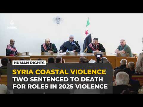 Syrian court sentences two to death over 2025 coastal massacres