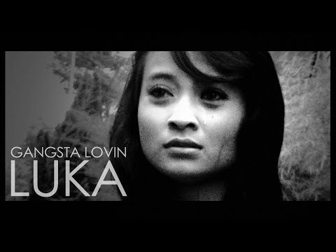 GANGSTA LOVIN - LUKA