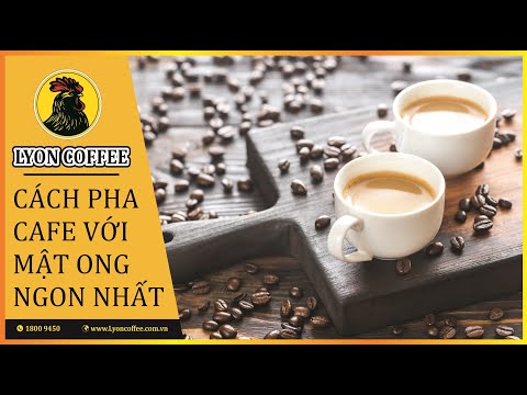Cách pha cafe với mật ong | How to make Honey coffee