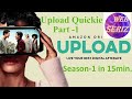 UPLOAD : Season 1 Quickie| all episodes in 15 minute | Romantic story, Ingrid-Nathan-Nora | Part - 1