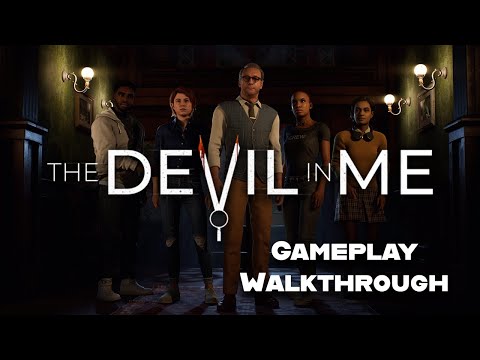 The Devil In Me Full Gameplay Walkthrough No Commentary Part 1