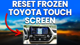 Frozen Toyota Touch Screen (Causes And How To Reset)