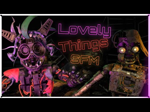 [SFM/FNAF] Ruin Rap - Lovely Things by JT Music | FNAF SB Ruins Song Animation