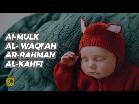 Murottal Anak dan Bayi Merdu | Al-Mulk Al Waqi'ah Ar-Rahman Al-Kahfi Auto Tidur Bikin Tenang