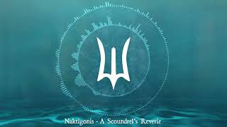 Naktigonis - A Scoundrel's Reverie (Deepwoken OST)