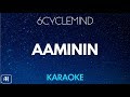 6cyclemind - Aaminin (Karaoke/Acoustic Instrumental)