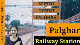 PLG/Palghar Railway Station : Trains Timetable, Station Code, Facilities, Parking, ATM, Hotels