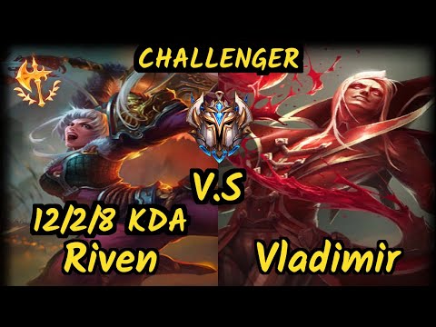 HL Name (RIVEN) vs VLADIMIR - 12/2/8 KDA TOP CHALLENGER GAMEPLAY - BR