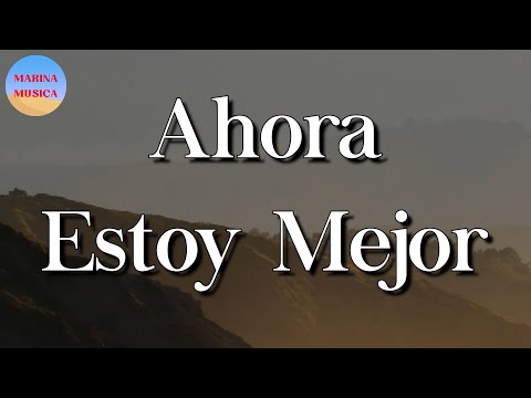 🎵 Lefty SM x Carin Leon - Ahora Estoy Mejor || Calibre 50, El Fantasma, Natanael Cano (Letra\Lyrics)