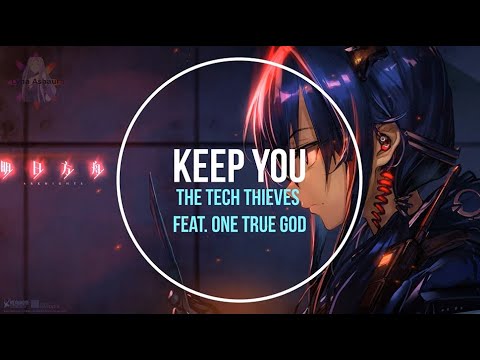NightcoreENG - Keep you (The tech thieves ft One True God) + LYRICS