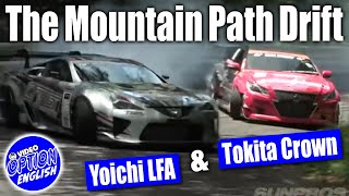 THE Touge Drift with D1 machine Tokita Crown & Yoichi LFA
