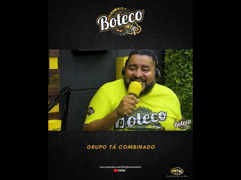 Grupo Tá Combinado - Bloco 2 - Boteco Nova Metrô / Caixa Postal / Da cor do pecado / Cilada