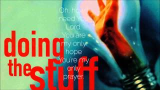 I Lift My Eyes Up - Live Vineyard Worship taken from &#39;Doing The Stuff&#39; (Official Lyric Video) HD