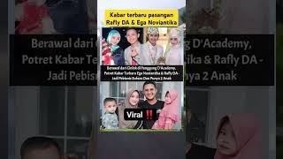 Download lagu Kabar terbaru pasangan Rafly DA & Ega Noviantika #shorts #raflyda3 #eganoviantika #keluargaartis mp3