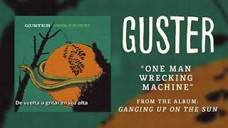 Guster - One Man Wrecking Machine (Sub. Esp.)