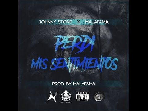 Johnny Stone - Perdi Mis Sentimientos Ft. Malafama ( Audio )