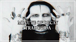 Marilyn Manson - Minute Of Decay (Subtitulada al español)
