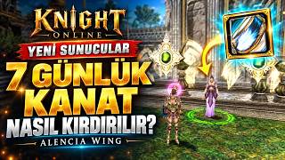 Knight Online Yeni Sunucular: Alencia Wing Exchange Coupon (7 Günlük) Kanat Nası