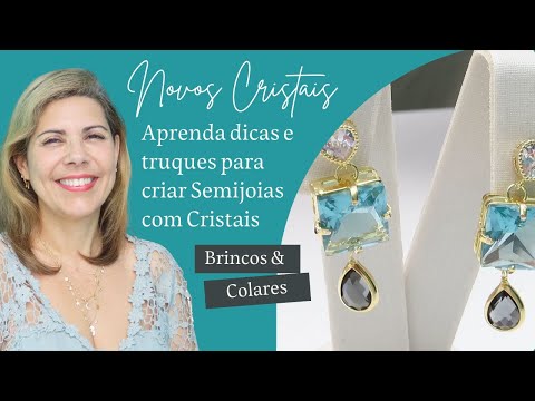 Aprenda como usar Cristais Lapidados na Montagem de Semijoias Finas - Pedra Mística