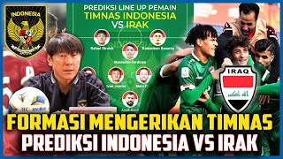 IRAK KETAR-KETIR FORMASI TIMNAS GARUDA, PREDIKSI LINE UP TIMNAS INDONESIA VS IRAK #timnas