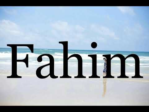How To Pronounce Fahim🌈🌈🌈🌈🌈🌈Pronunciation Of Fahim