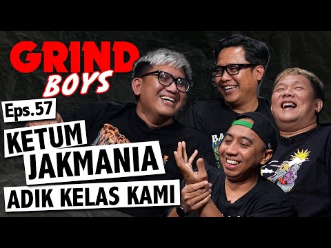 Grind Boys Eps. 57 - Ketum Jakmania Adik Kelas Kami