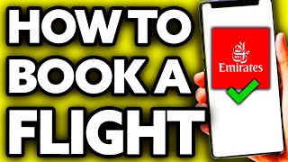 How To Book a Flight on Emirates (Quick and Easy!)
